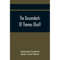 The Descendants Of Thomas Olcott: One Of The First Settlers Of Hartford, Connecticut