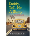 Daddy, Tell Me A Story
