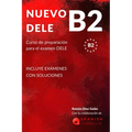 Nuevo Dele B2: Preparación para el examen. Modelos completos del examen DELE B2