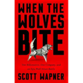 When the Wolves Bite: Two Billionaires, One Company, and an Epic Wall Street Battle