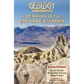 Geology Underfoot in Death Valley and Eastern California: Second Edition