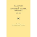 Marriages of Robertson County, Tennessee, 1839-1861