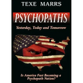 Psychopaths: Yesterday, Today, and Tomorrow