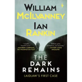 The Dark Remains: A Laidlaw Investigation (Jack Laidlaw Novels Prequel)