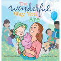 The Wonderful Way You Are: A Special Needs Picture Book
