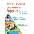 Multi-Tiered Systems of Support for Young Children: Driving Change in Early Education