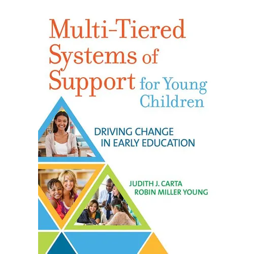 Multi-Tiered Systems of Support for Young Children: Driving Change in Early Education