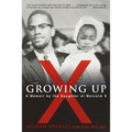 Growing Up X: A Memoir by the Daughter of Malcolm X