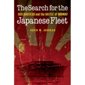 The Search for the Japanese Fleet: USS Nautilus and the Battle of Midway