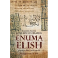Scientific Secrets in the Epic of Creation Enuma Elish