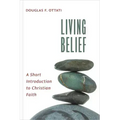 Living Belief: A Short Introduction to Christian Faith