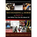 Recognizing the Horse in Pain II: And What You Can Do About It!