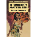 It Couldn't Matter Less