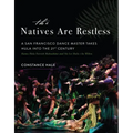 The Natives Are Restless: A San Francisco Dance Master Takes Hula Into the Twenty-First Century