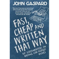 Fast, Cheap & Written That Way: Top Screenwriters on Writing for Low-Budget Movies