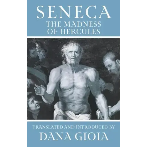 Seneca: The Madness of Hercules