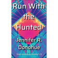 Run With the Hunted first omnibus Books 1-3: First Omnibus: Books 1-3