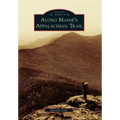 Along Maine's Appalachian Trail