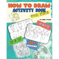 How To Draw, Activity Book for Kids: Easy, Step-by-Step, with 50+ Designs
