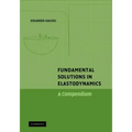 Fundamental Solutions in Elastodynamics: A Compendium