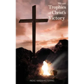 We Are Trophies of Christ's Victory