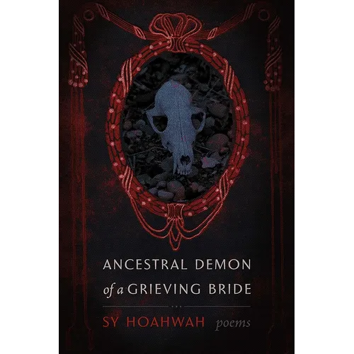 Ancestral Demon of a Grieving Bride: Poems