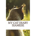 My cat diary: Siamese
