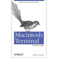 Macintosh Terminal Pocket Guide: Take Command of Your Mac