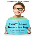 Fourth Grade Homeschooling: Math, Science and Social Science Lessons, Activities, and Questions