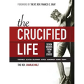 The Crucified Life: Seven Words from the Cross, Large Print Edition