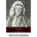 Myths and Legends of the Great Plains (Illustrated)