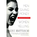 Men Giving Money, Women Yelling: Intersecting Stories