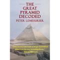 The Great Pyramid Decoded by Peter Lemesurier (1996)