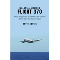 Malaysia Airlines Flight 370: Why It Disappeared?and Why It's Only a Matter of Time Before This Happens Again