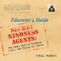 Secret Kindness Agents; An Educator's Guide