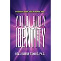 Your Holy Identity