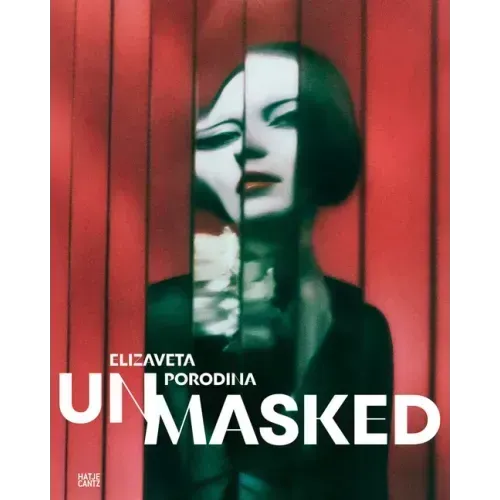Elizaveta Porodina: Un/Masked