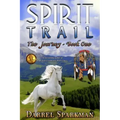 The Journey (Spirit Trail - Book One)