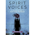 Spirit Voices: The Mysteries and Magic of North Asian Shamanism