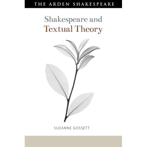 Shakespeare and Textual Theory