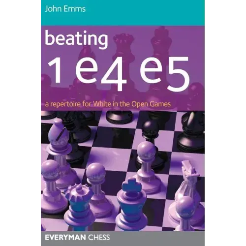 Beating 1e4 e5: A repertoire for White in the Open Games Zoom Beating 1e4 e5: A repertoire for White in the Open Games