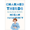 Charmed Thirds: A Jessica Darling Novel