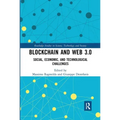 Blockchain and Web 3.0: Social, Economic, and Technological Challenges