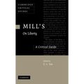 Mill's on Liberty: A Critical Guide