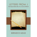 Letters from J: The Expanded Life of a Coma Patient