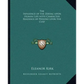 The Influence of the Zodiac Upon Human Life with Character Readings of Persons Upon the Cusp