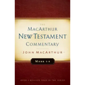 Mark 1-8 MacArthur New Testament Commentary: Volume 5