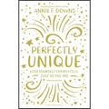 Perfectly Unique: Love Yourself Completely, Just as You Are