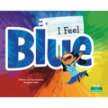 I Feel Blue