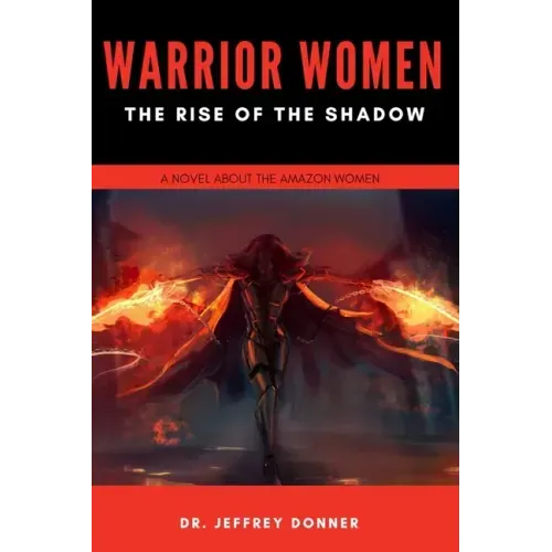 Warrior Women: The Rise of the Shadow